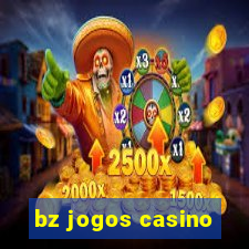 bz jogos casino